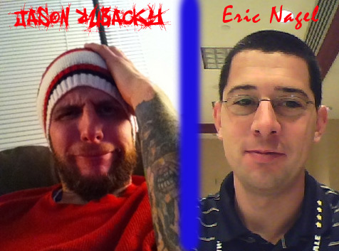 Eric Nagel & Jason Rubacky